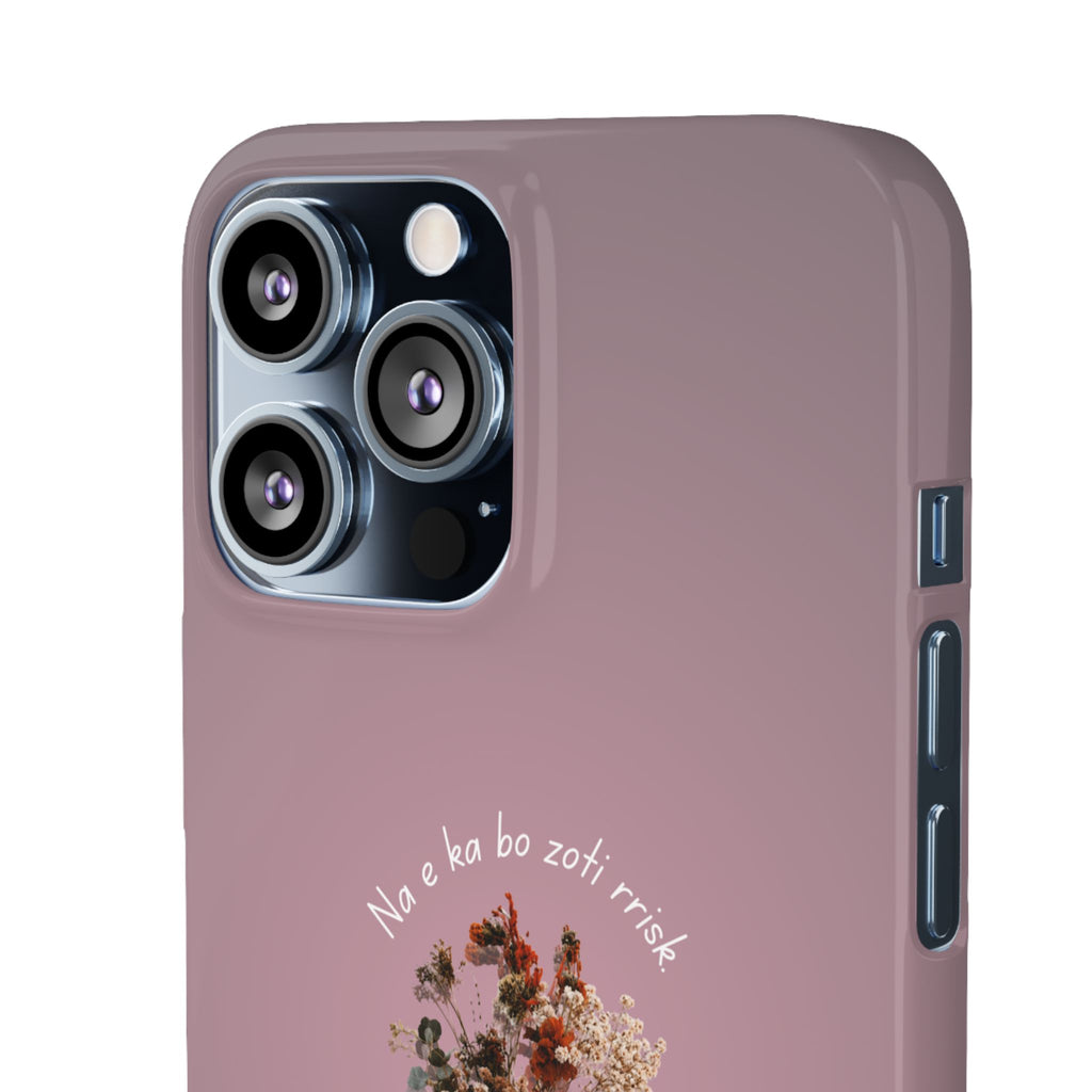 "Na e ka bo zoti rrisk." Snap Phone Case