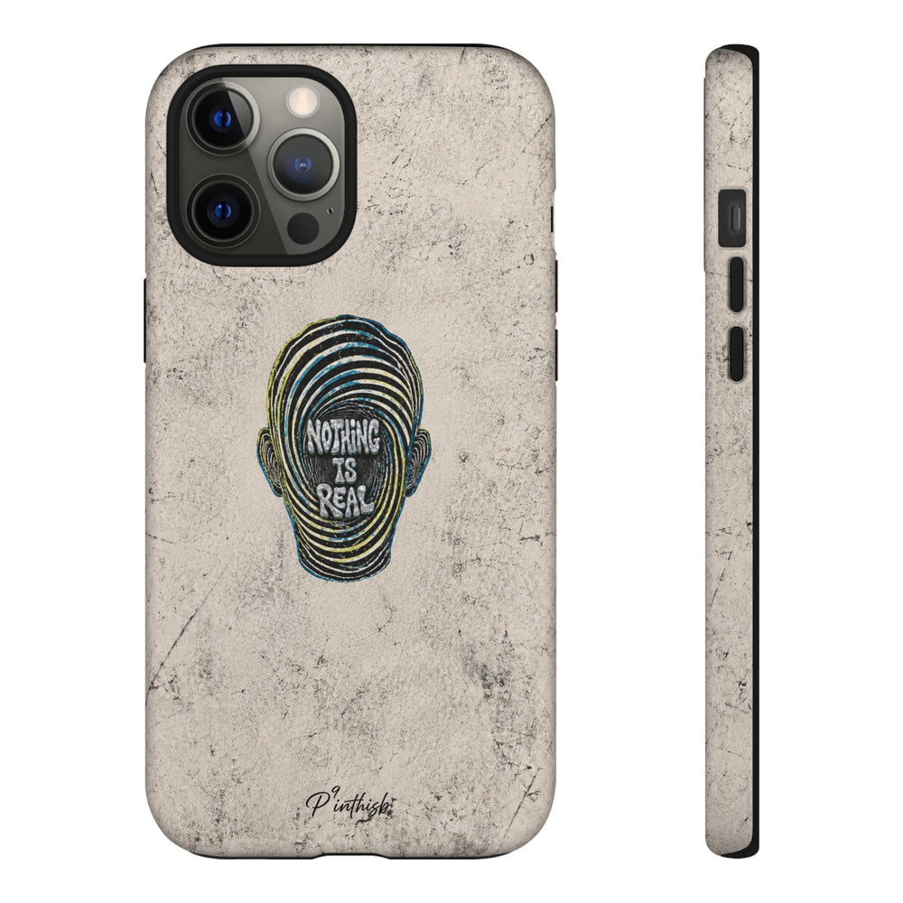 'Nothing Is Real' Abstract Tough Case