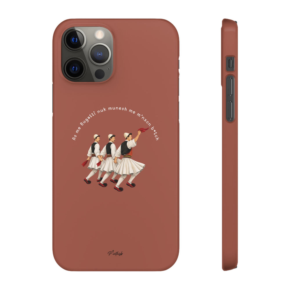 "As me Bugatti nuk munesh me m'nxon b*tch" Snap Case