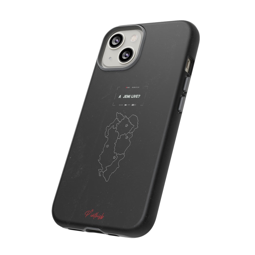 "A jemi live?" Tough Phone Case