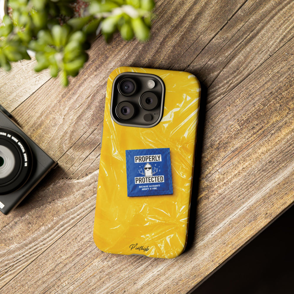 "Properly Protected" Graphic Phone Case