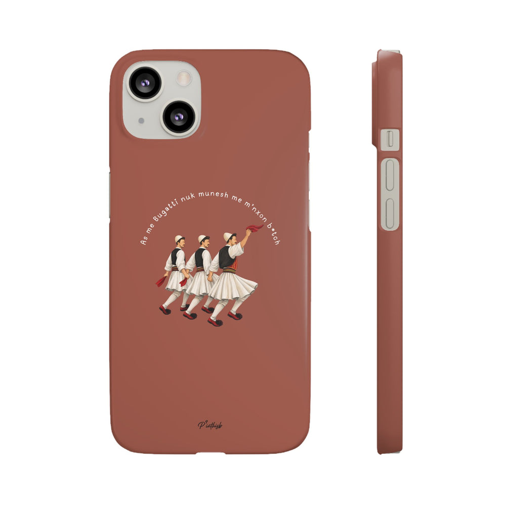 "As me Bugatti nuk munesh me m'nxon b*tch" Snap Case