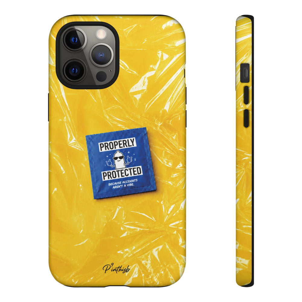 "Properly Protected" Graphic Phone Case