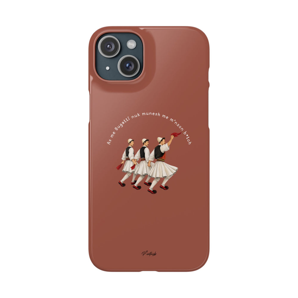 "As me Bugatti nuk munesh me m'nxon b*tch" Snap Case