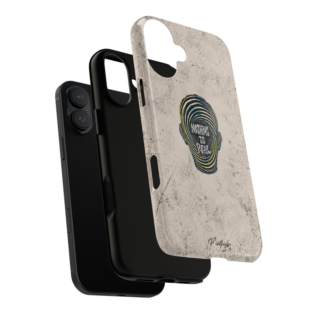 'Nothing Is Real' Abstract Tough Case