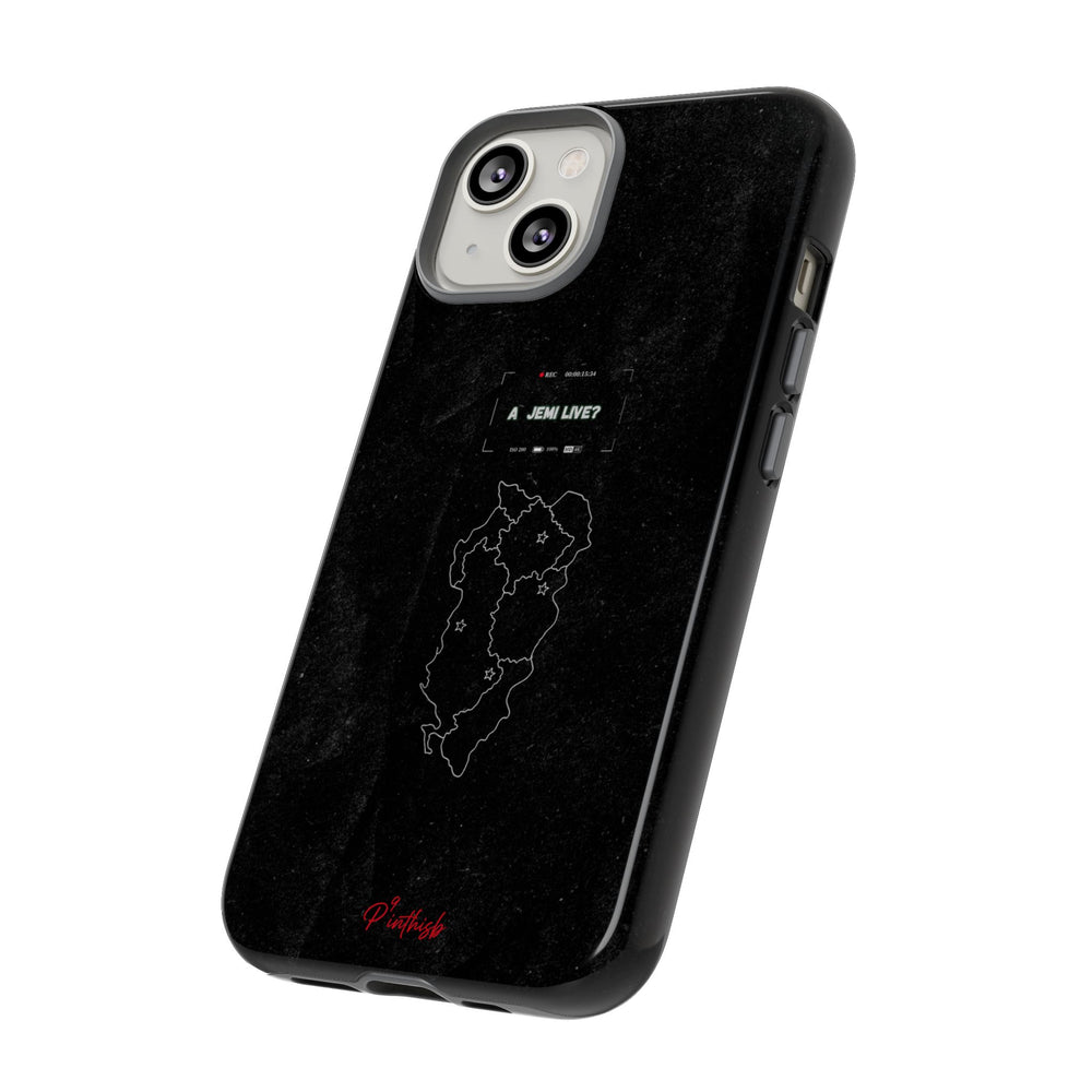 "A jemi live?" Tough Phone Case