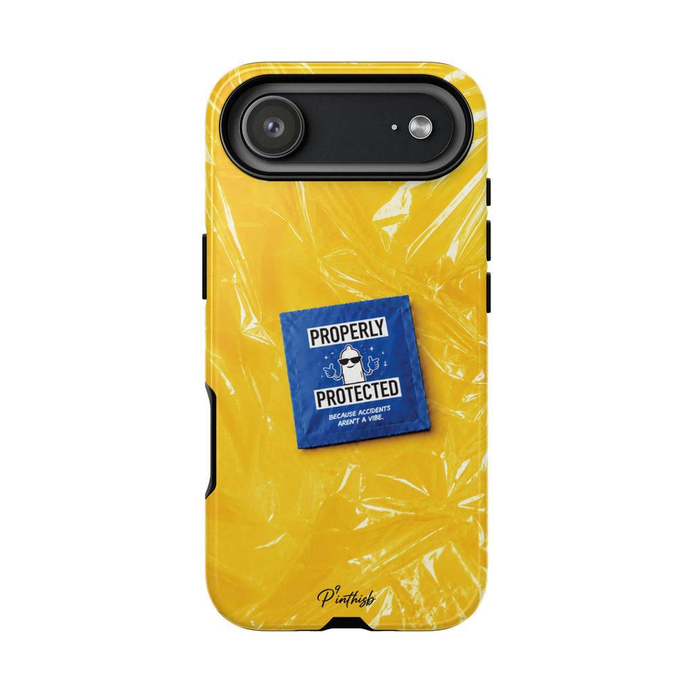"Properly Protected" Graphic Phone Case