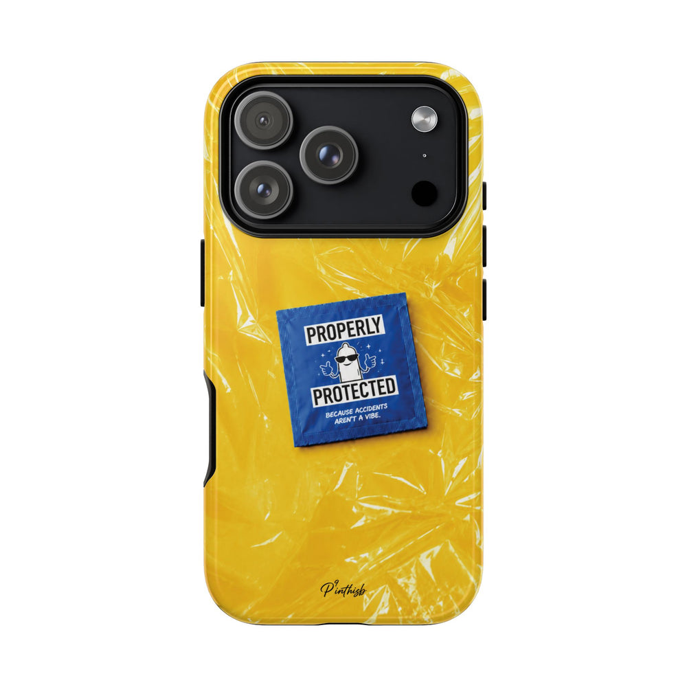 "Properly Protected" Graphic Phone Case