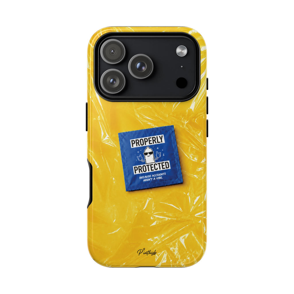 "Properly Protected" Graphic Phone Case