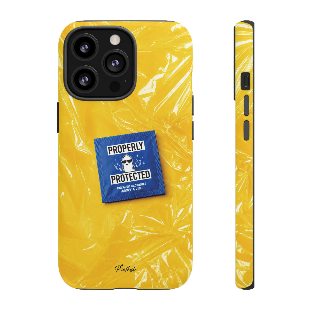 "Properly Protected" Graphic Phone Case