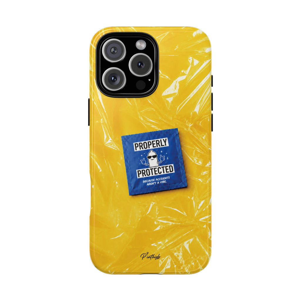 "Properly Protected" Graphic Phone Case