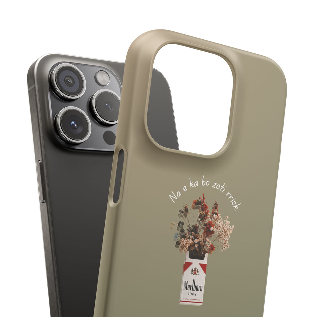 "Na e ka bo zoti rrisk." Snap Phone Case