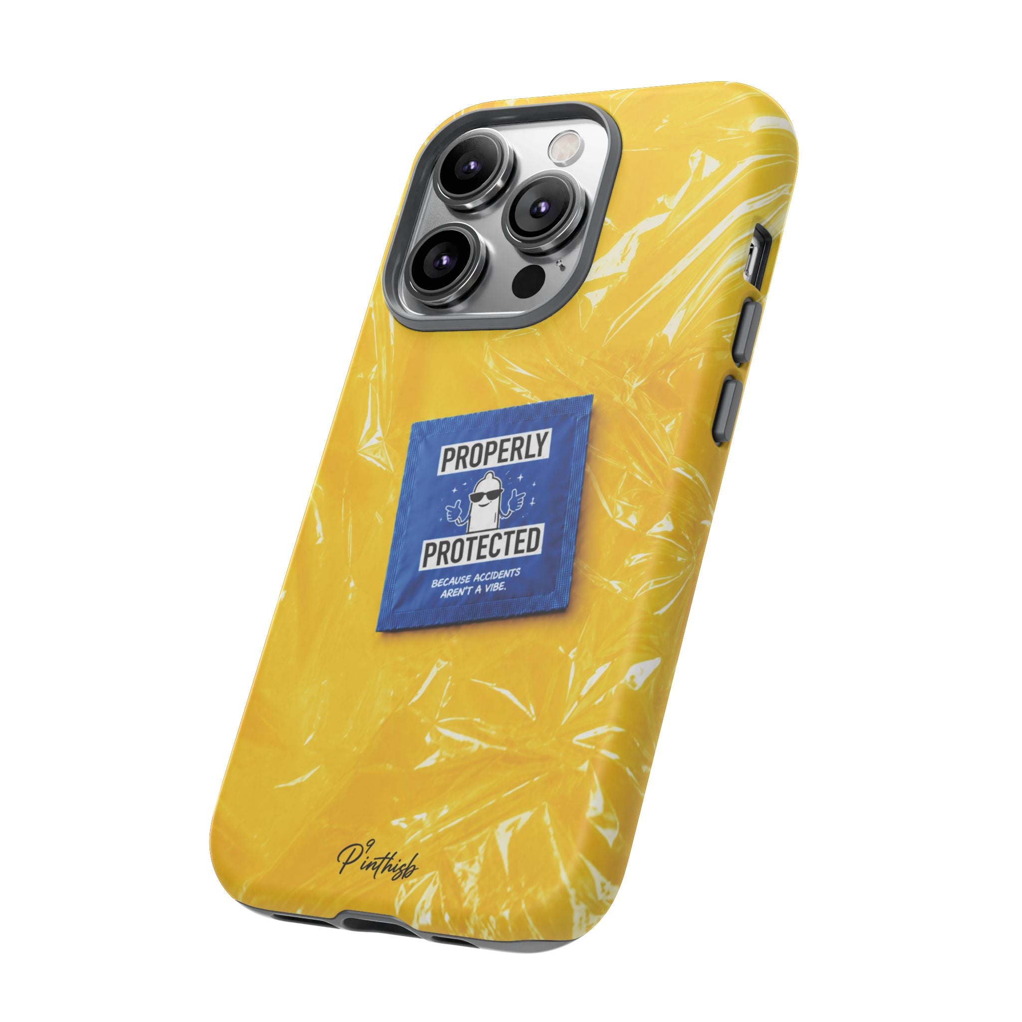 "Properly Protected" Graphic Phone Case