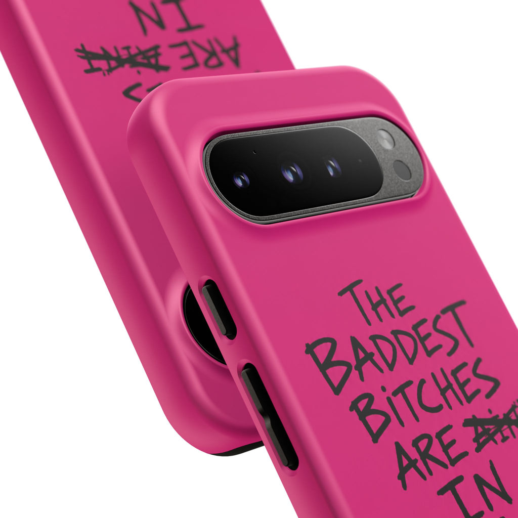 "The Baddest B*tches Are In Tropoj" Hot Pink Case