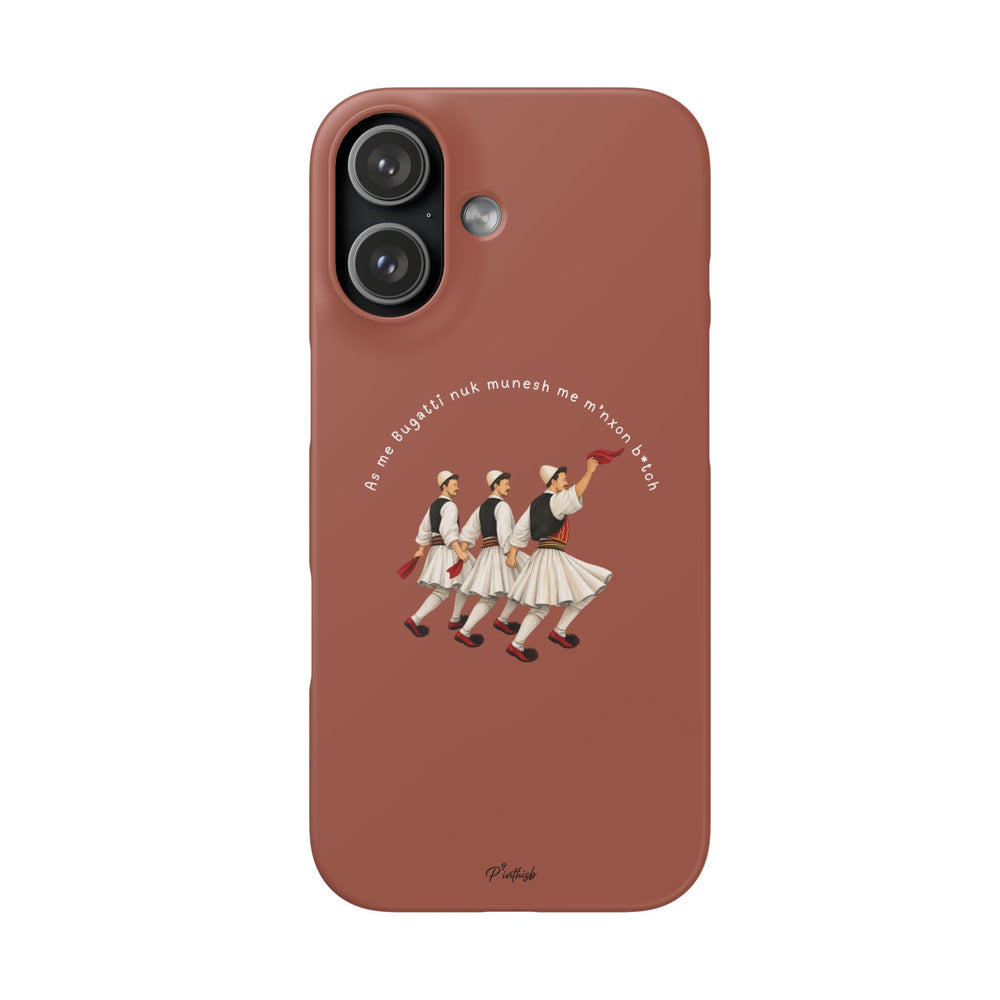 "As me Bugatti nuk munesh me m'nxon b*tch" Snap Case