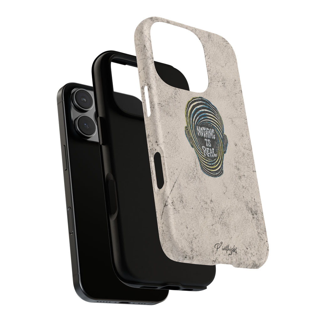 'Nothing Is Real' Abstract Tough Case