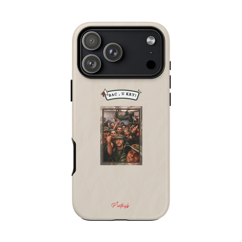 "BAC, U KRY!" Albanian Tough Phone Case