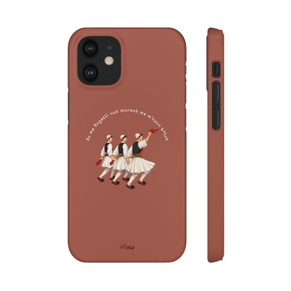 "As me Bugatti nuk munesh me m'nxon b*tch" Snap Case