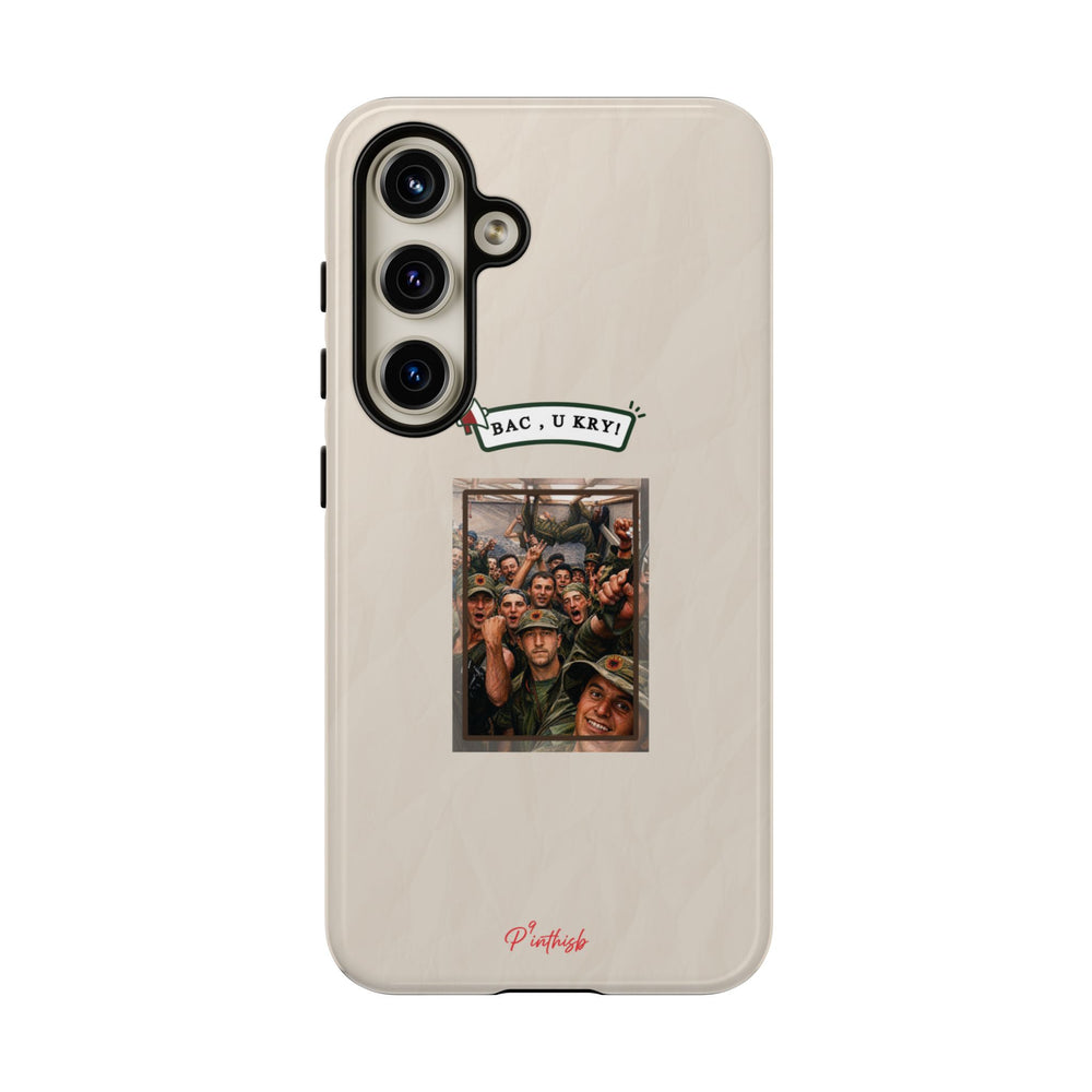"BAC, U KRY!" Albanian Tough Phone Case