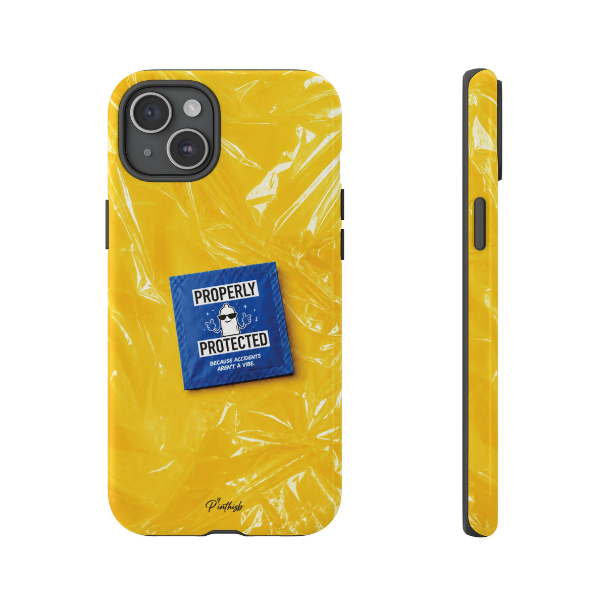 "Properly Protected" Graphic Phone Case
