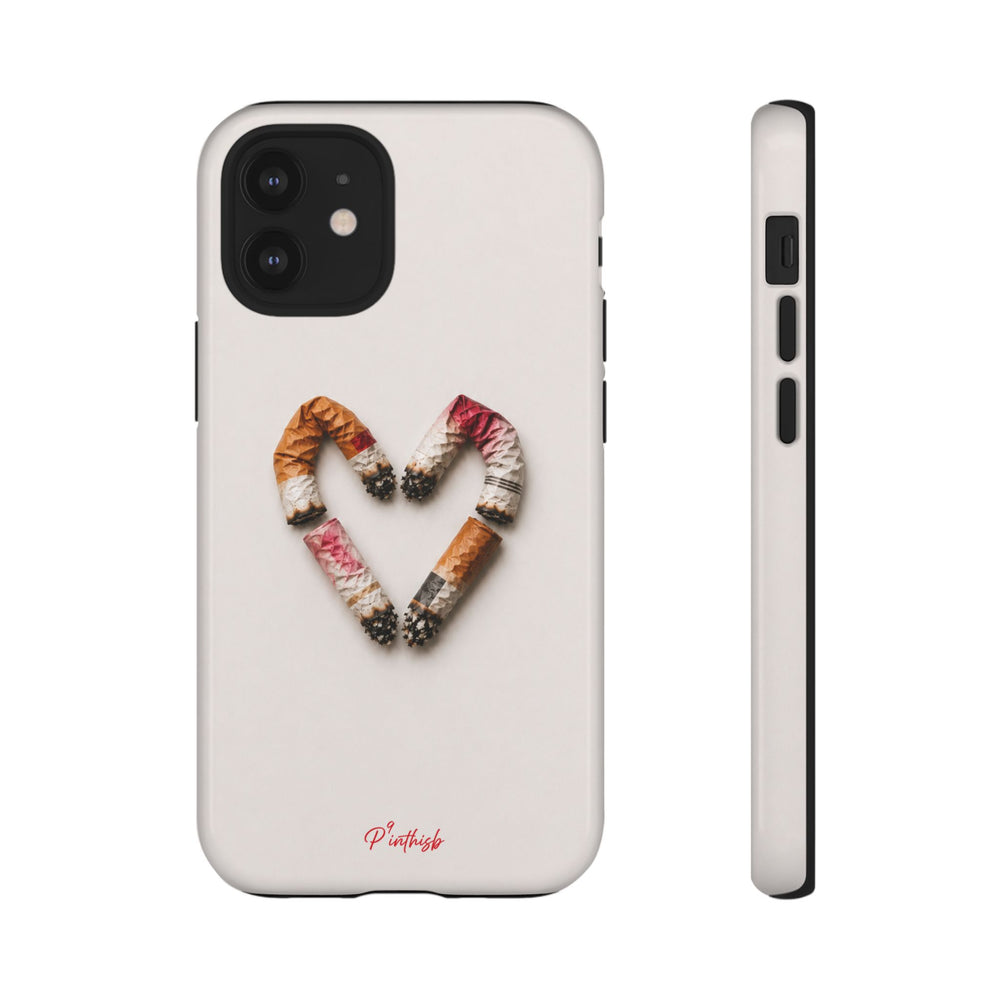 Cigarette Butts Heart Tough Case