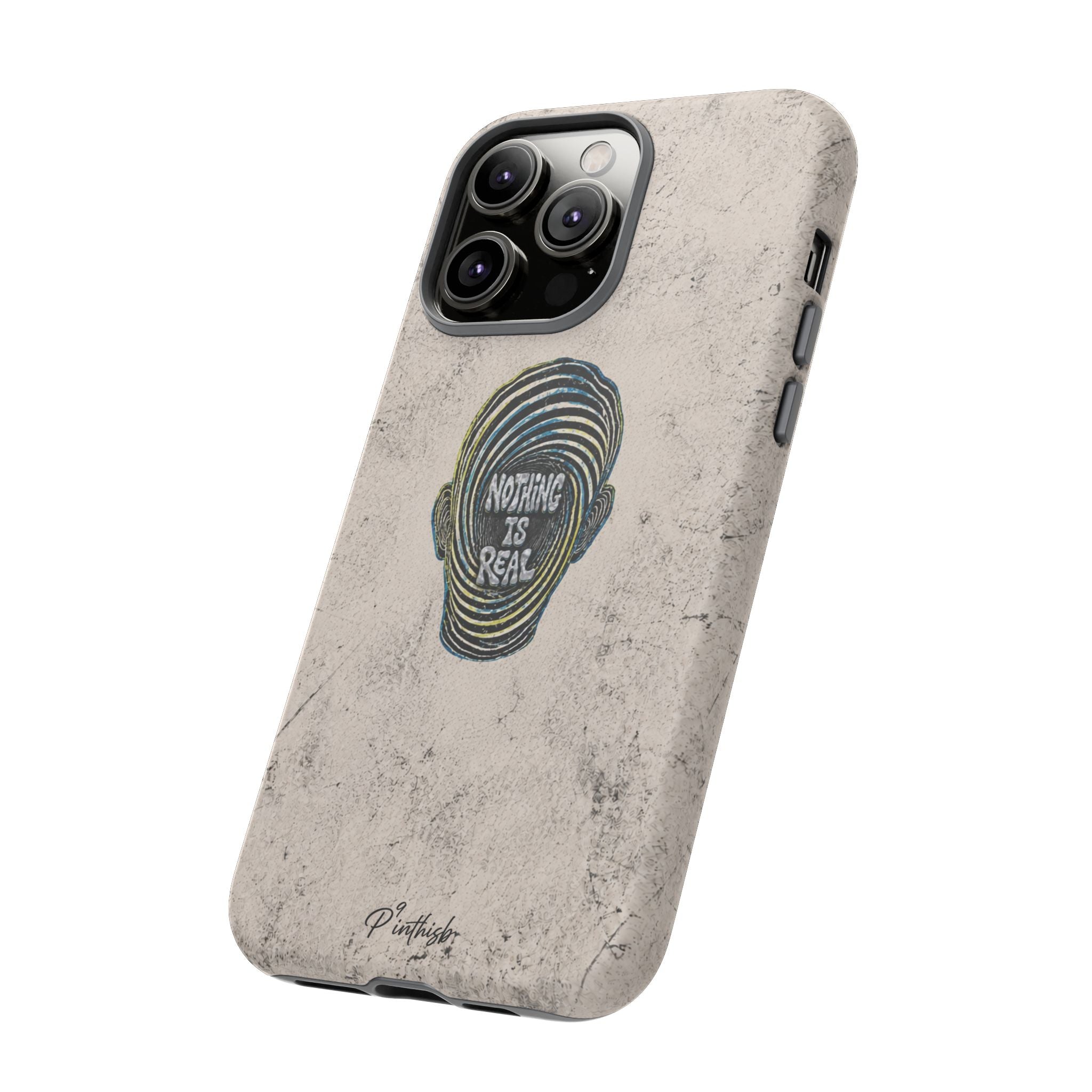 'Nothing Is Real' Abstract Tough Case