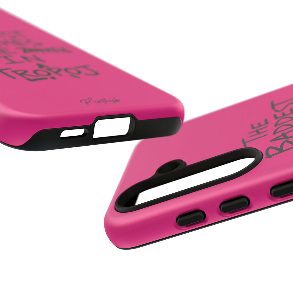 "The Baddest B*tches Are In Tropoj" Hot Pink Case