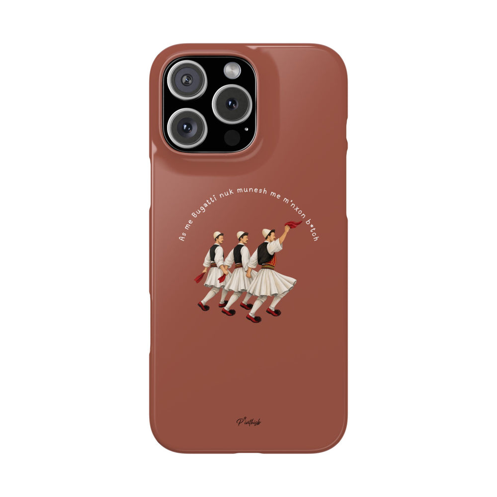"As me Bugatti nuk munesh me m'nxon b*tch" Snap Case