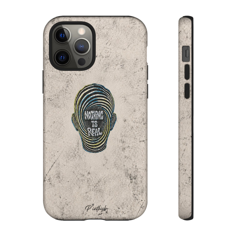 'Nothing Is Real' Abstract Tough Case