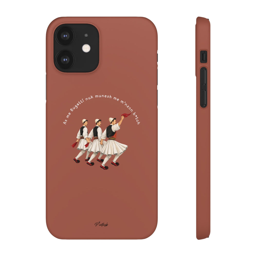 "As me Bugatti nuk munesh me m'nxon b*tch" Snap Case