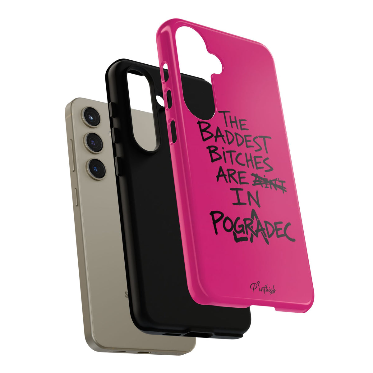 "The Baddest B*tches Are In Pogradec" Hot Pink Case