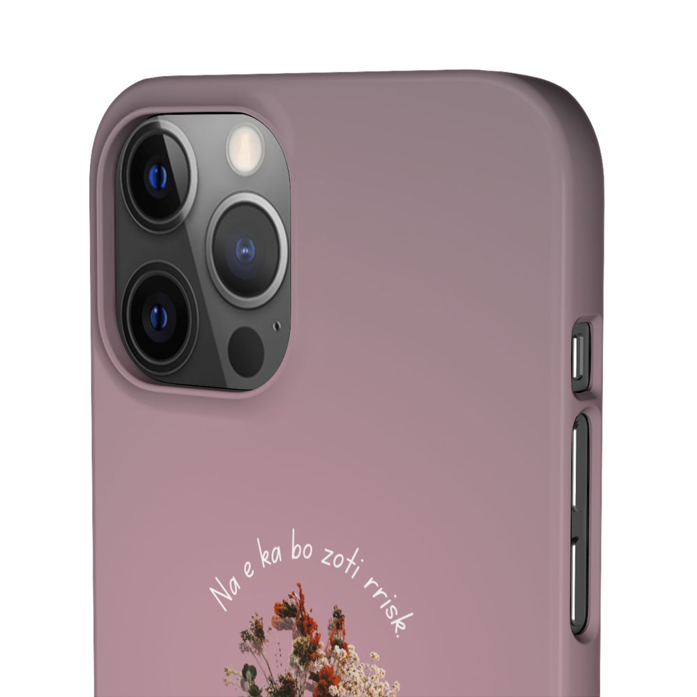 "Na e ka bo zoti rrisk." Snap Phone Case