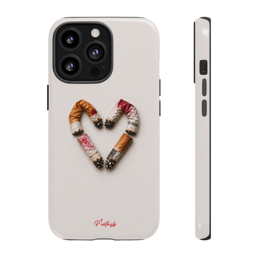 Cigarette Butts Heart Tough Case
