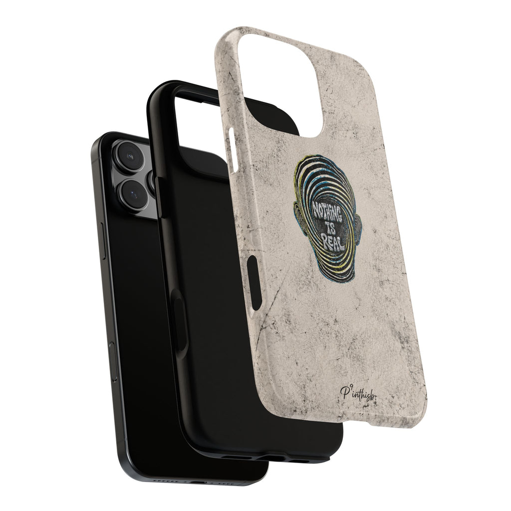 'Nothing Is Real' Abstract Tough Case