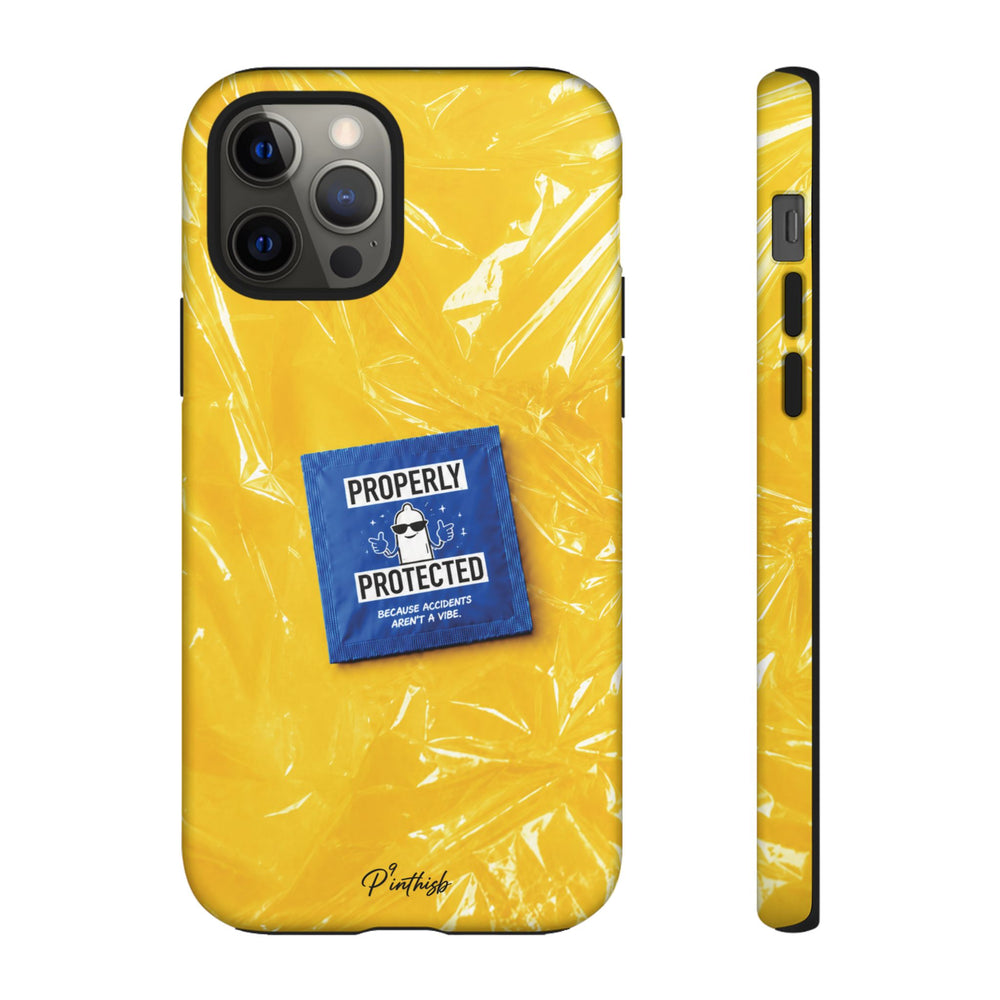 "Properly Protected" Graphic Phone Case
