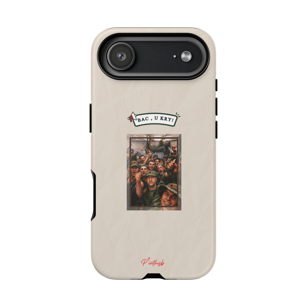 "BAC, U KRY!" Albanian Tough Phone Case