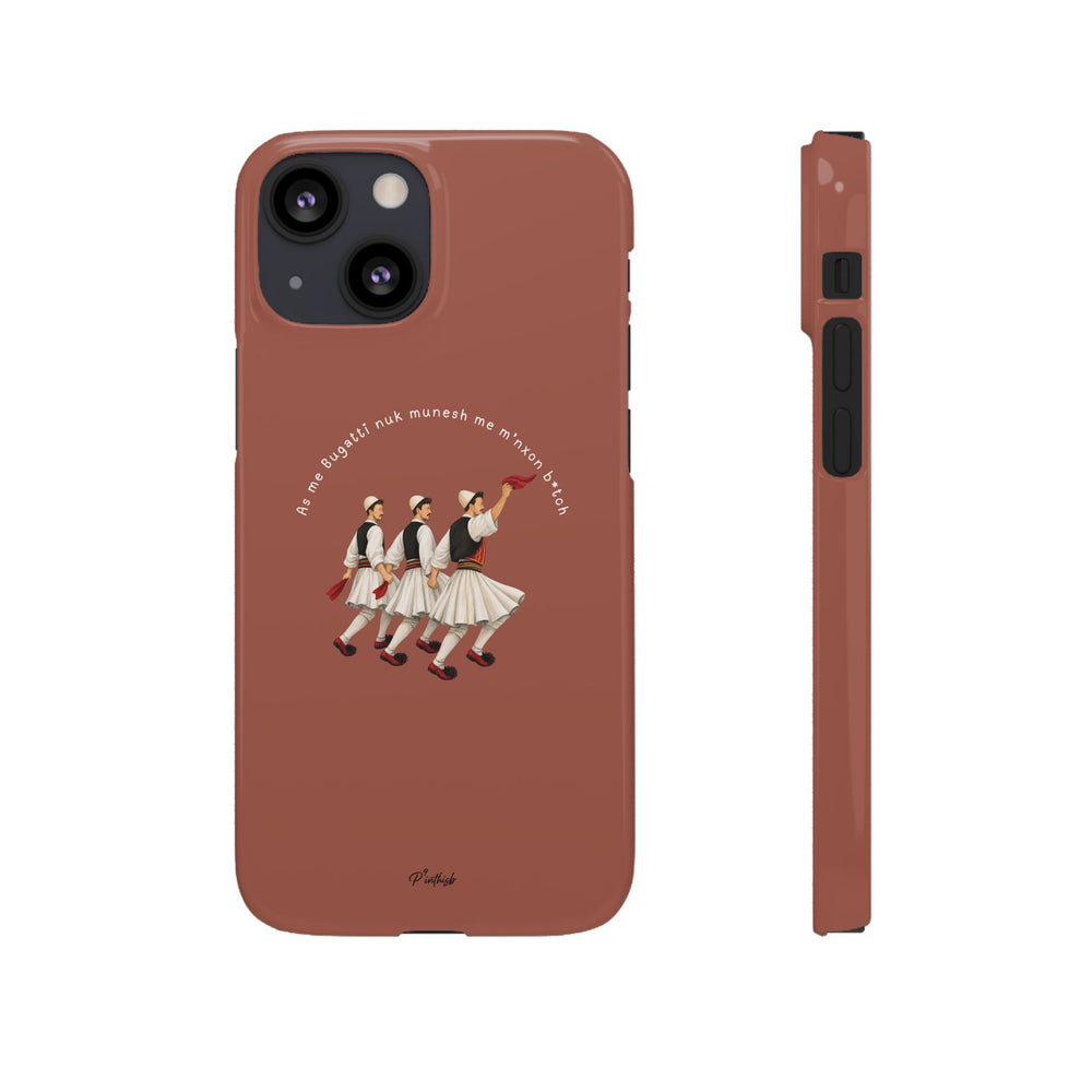 "As me Bugatti nuk munesh me m'nxon b*tch" Snap Case