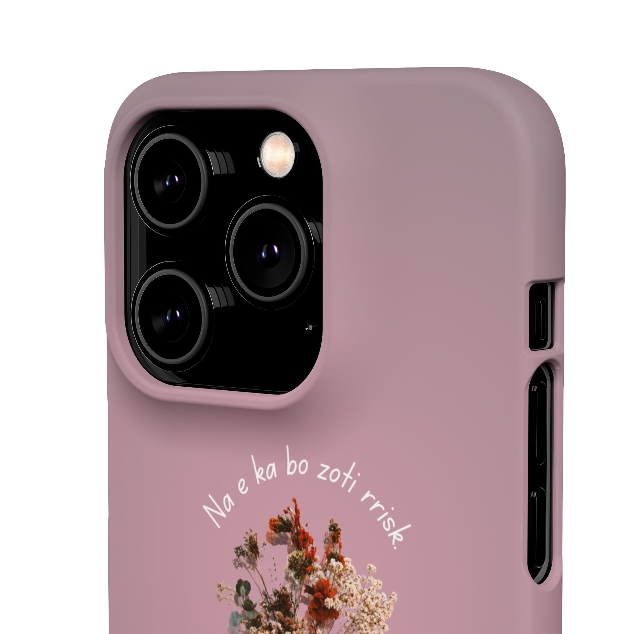 "Na e ka bo zoti rrisk." Snap Phone Case