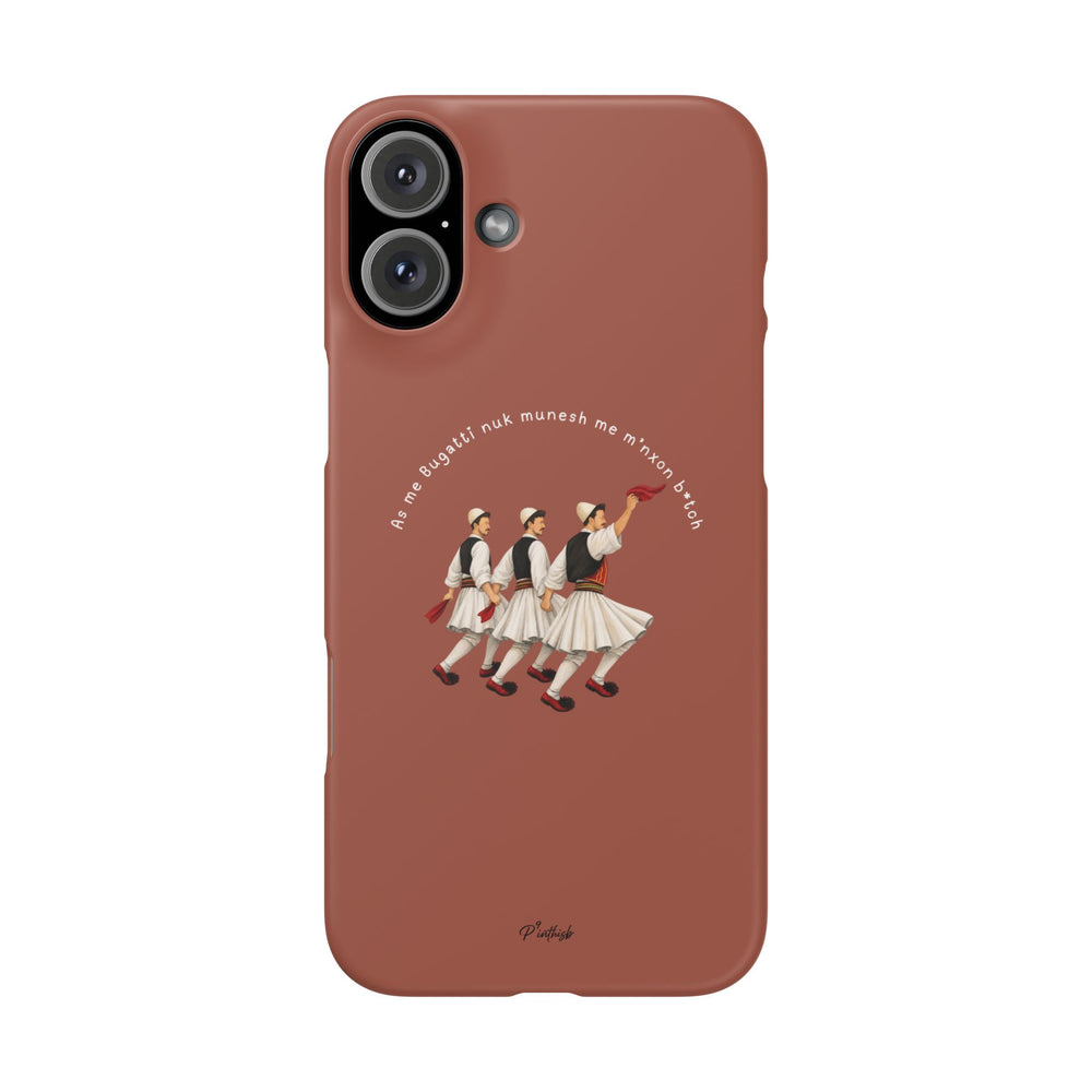 "As me Bugatti nuk munesh me m'nxon b*tch" Snap Case