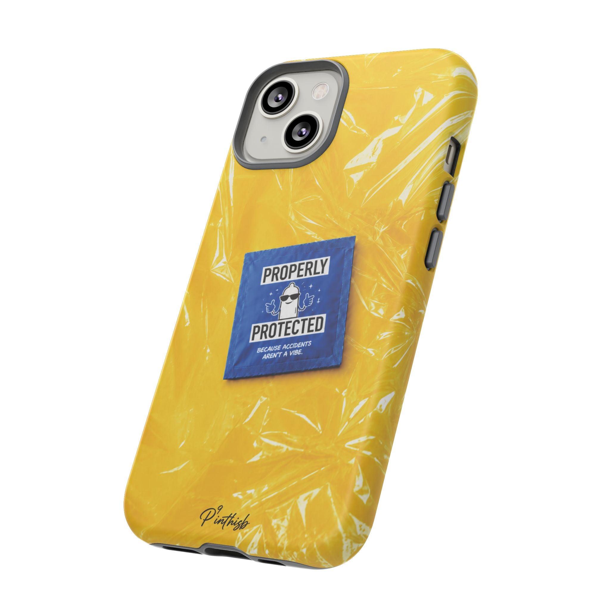 "Properly Protected" Graphic Phone Case