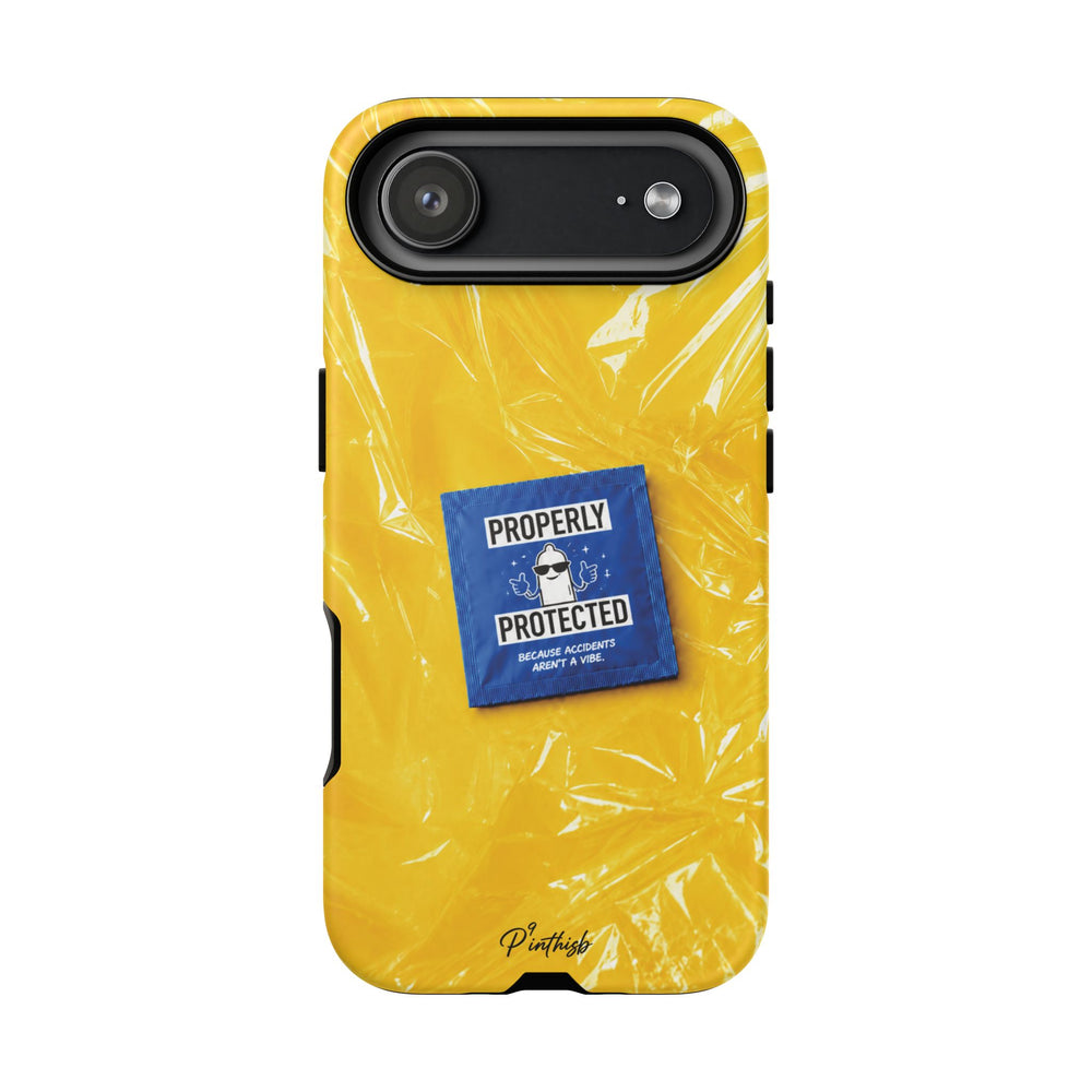 "Properly Protected" Graphic Phone Case