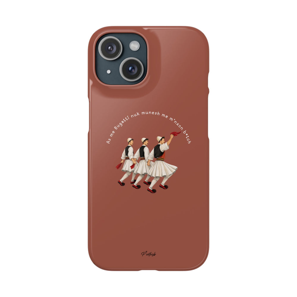 "As me Bugatti nuk munesh me m'nxon b*tch" Snap Case