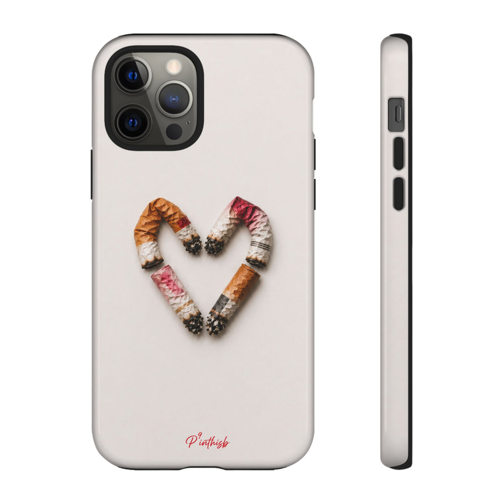 Cigarette Butts Heart Tough Case