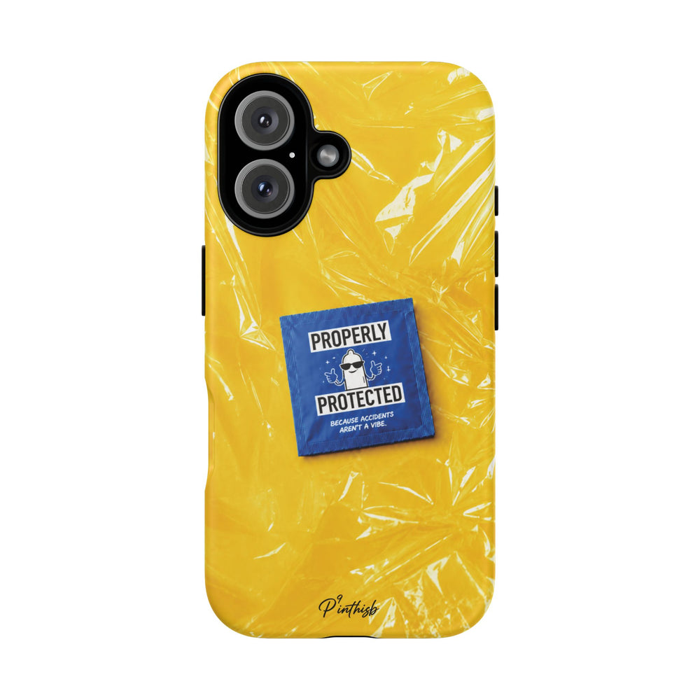 "Properly Protected" Graphic Phone Case