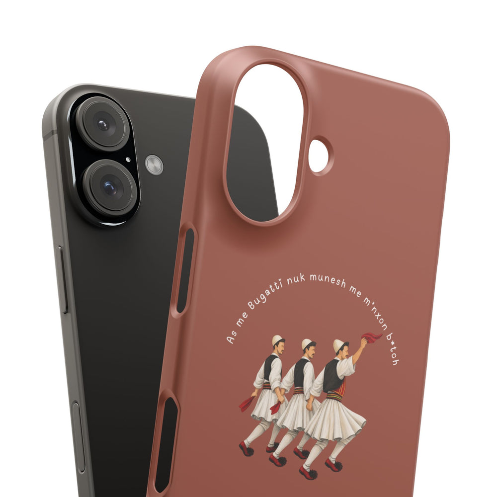 "As me Bugatti nuk munesh me m'nxon b*tch" Snap Case