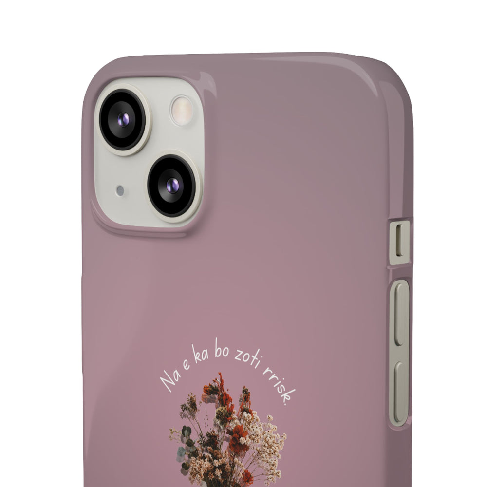 "Na e ka bo zoti rrisk." Snap Phone Case