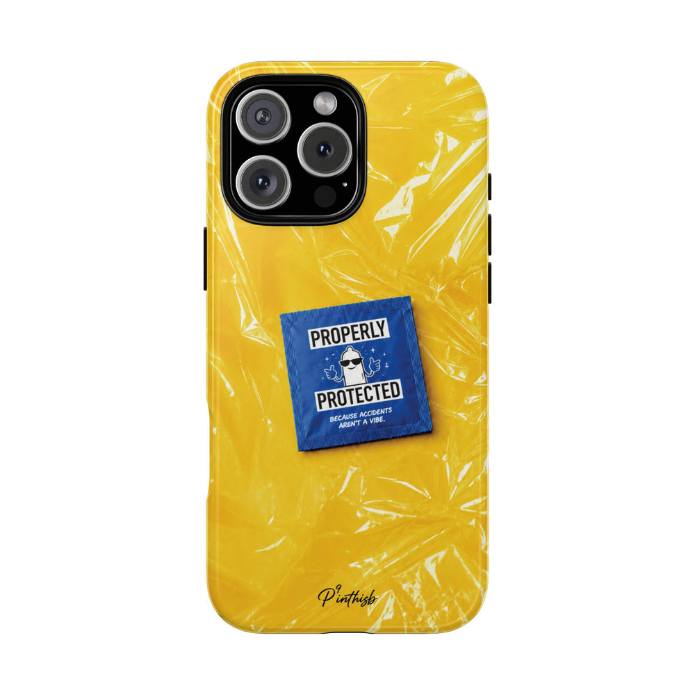 "Properly Protected" Graphic Phone Case