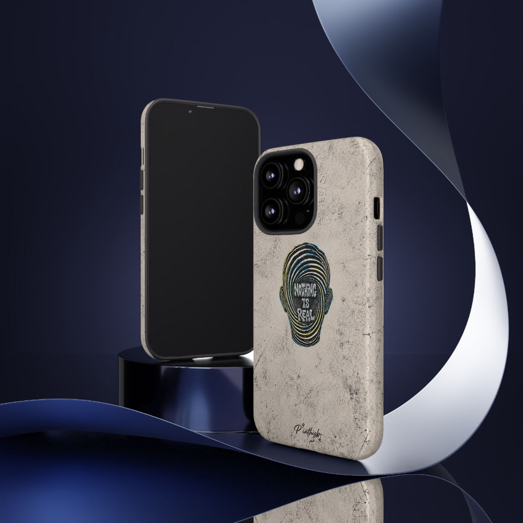 'Nothing Is Real' Abstract Tough Case