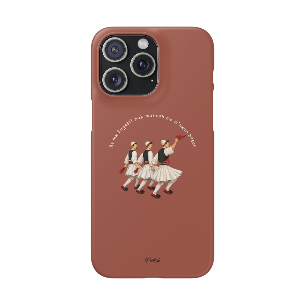"As me Bugatti nuk munesh me m'nxon b*tch" Snap Case